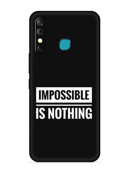 Impossible Is Nothing Embossed Soft Silicone Case for Infinix Hot 8