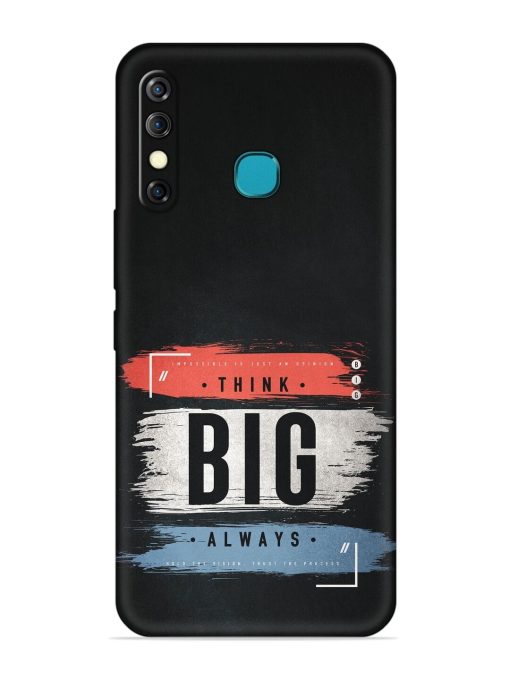 Think Big Always Embossed Soft Silicone Case for Infinix Hot 8