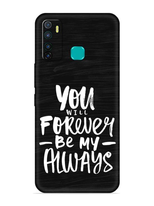 You Will Forever Embossed Soft Silicone Case for Infinix Hot 9