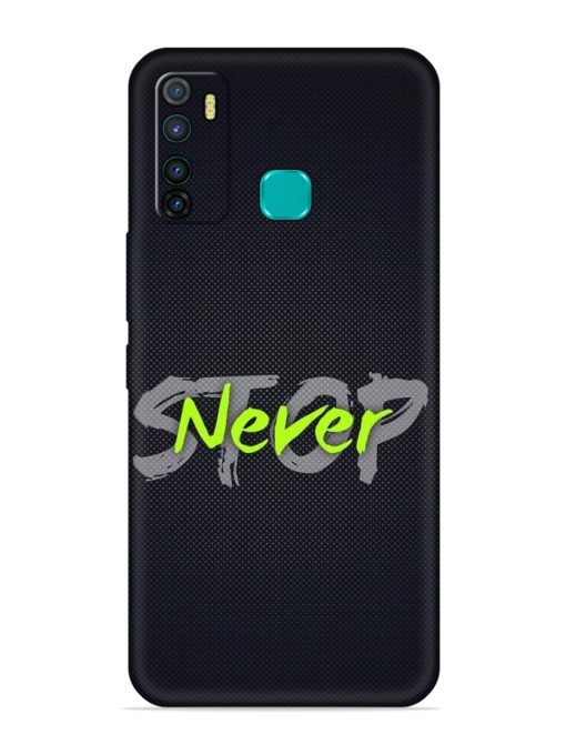 Never Stop Embossed Soft Silicone Case for Infinix Hot 9 Zapvi