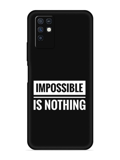 Impossible Is Nothing Embossed Soft Silicone Case for Infinix Note 10 Zapvi