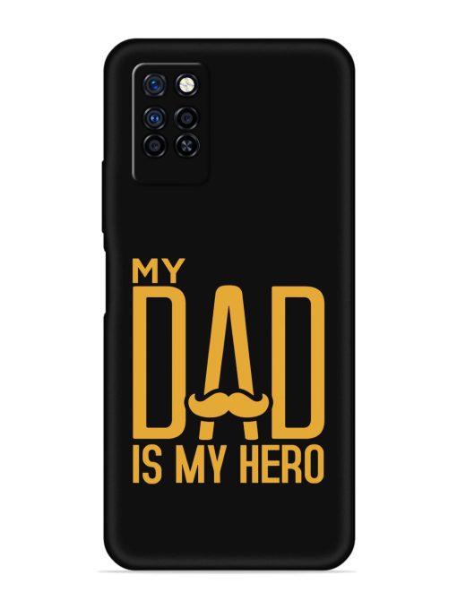 My Dad Is My Hero Embossed Soft Silicone Case for Infinix Note 10 Pro Zapvi