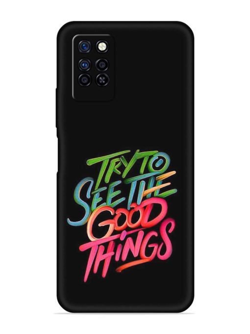 Try To See The Good Things Embossed Soft Silicone Case for Infinix Note 10 Pro Zapvi