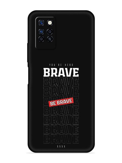 Be Brave Embossed Soft Silicone Case for Infinix Note 10 Pro