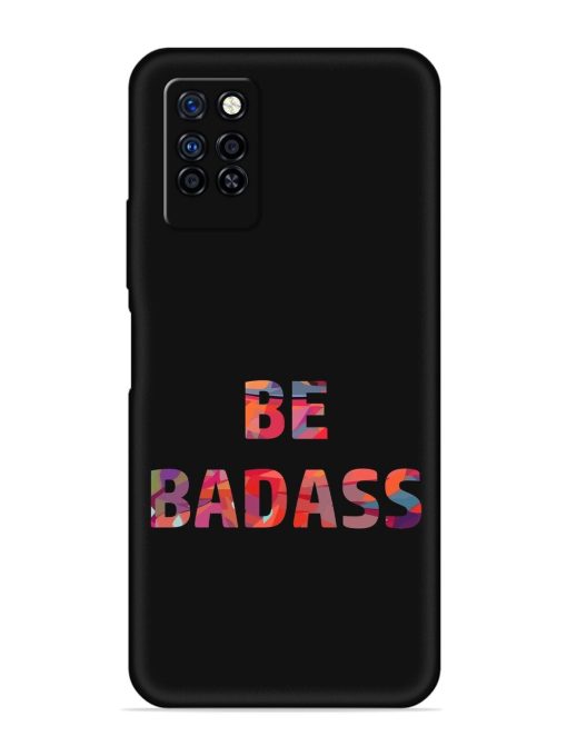 Be Badass Embossed Soft Silicone Case for Infinix Note 10 Pro Zapvi