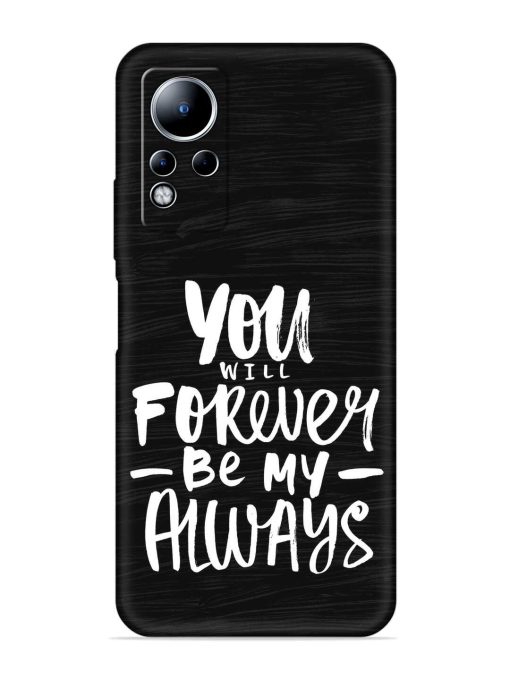 You Will Forever Embossed Soft Silicone Case for Infinix Note 11 Zapvi