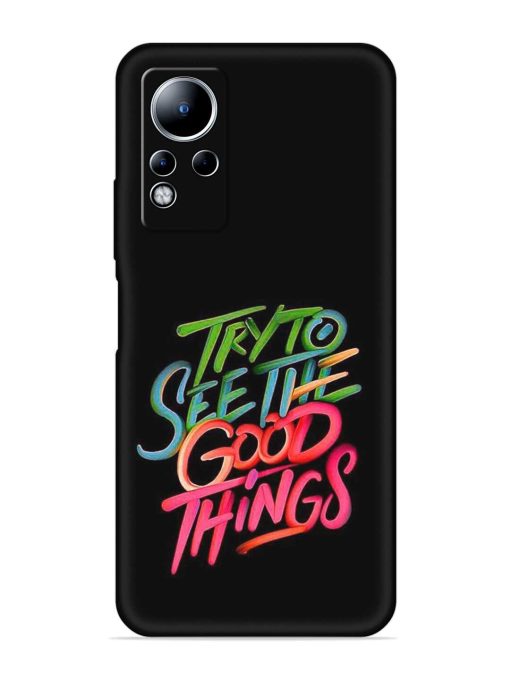 Try To See The Good Things Embossed Soft Silicone Case for Infinix Note 11