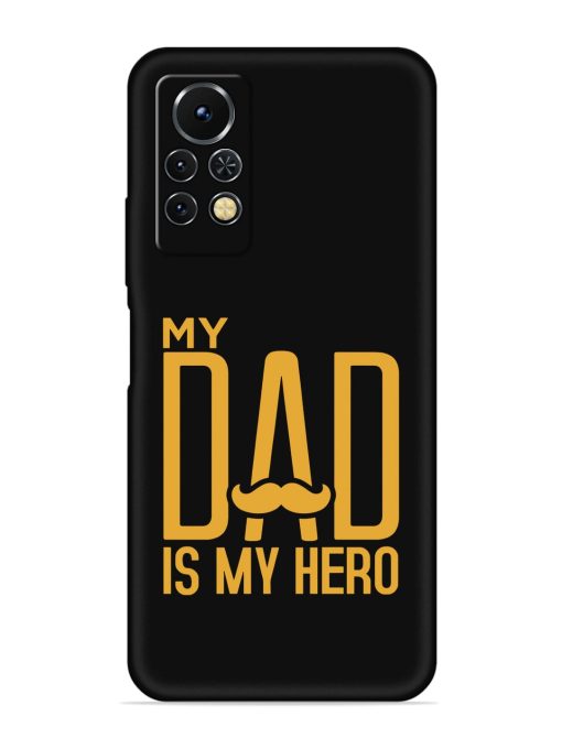 My Dad Is My Hero Embossed Soft Silicone Case for Infinix Note 11S