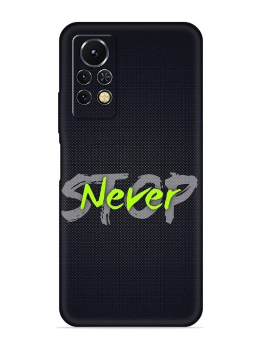 Never Stop Embossed Soft Silicone Case for Infinix Note 11S Zapvi