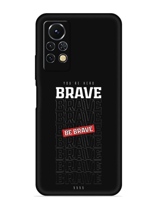 Be Brave Embossed Soft Silicone Case for Infinix Note 11S Zapvi