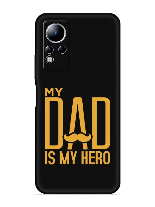 My Dad Is My Hero Embossed Soft Silicone Case for Infinix Note 12 Zapvi