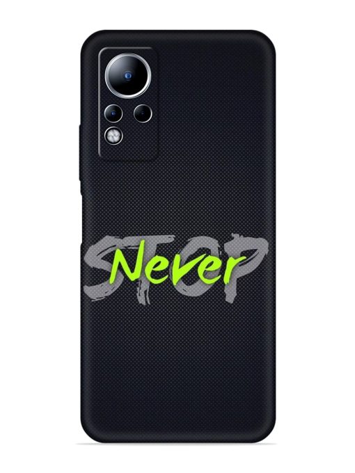 Never Stop Embossed Soft Silicone Case for Infinix Note 12 Zapvi