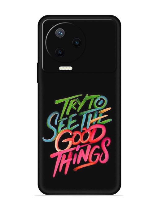 Try To See The Good Things Embossed Soft Silicone Case for Infinix Note 12 Pro (4G) Zapvi