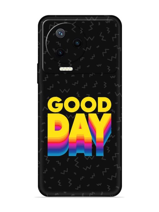 Good Day Embossed Soft Silicone Case for Infinix Note 12 Pro (4G) Zapvi