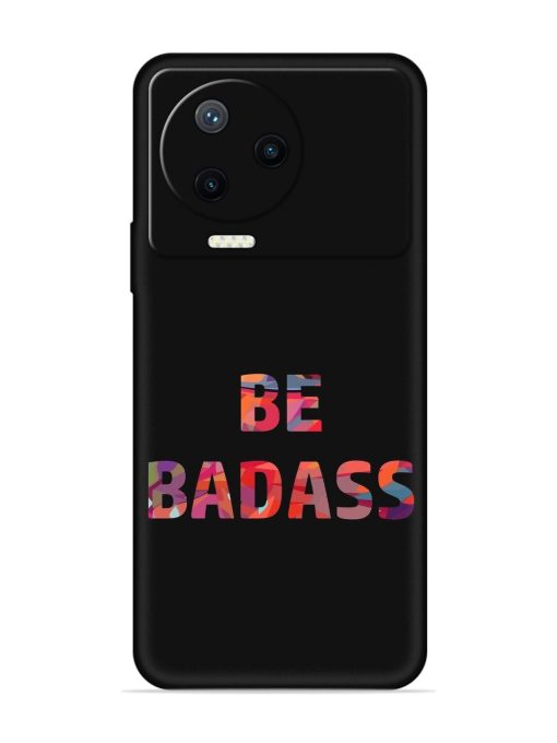 Be Badass Embossed Soft Silicone Case for Infinix Note 12 Pro (4G)