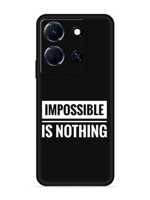 Impossible Is Nothing Embossed Soft Silicone Case for Infinix Note 30 (5G) Zapvi