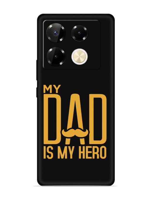 My Dad Is My Hero Embossed Soft Silicone Case for Infinix Note 40 Pro (5G)