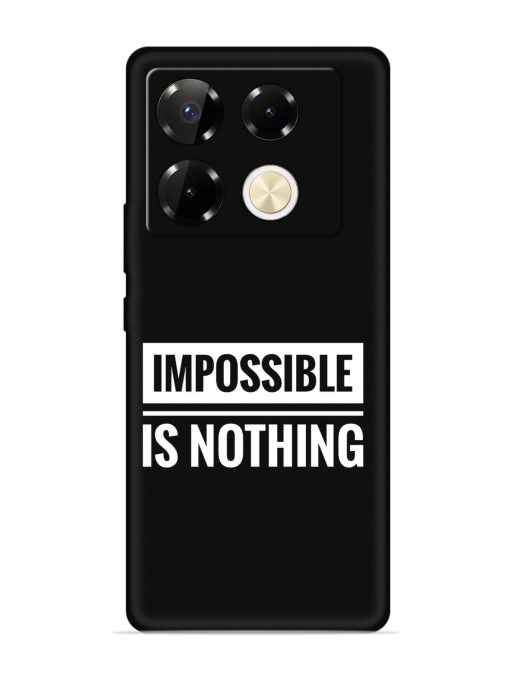 Impossible Is Nothing Embossed Soft Silicone Case for Infinix Note 40 Pro (5G) Zapvi