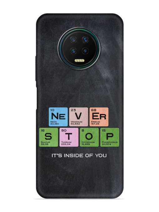 Never Stop It'S Inside Of You Embossed Soft Silicone Case for Infinix Note 7 Zapvi