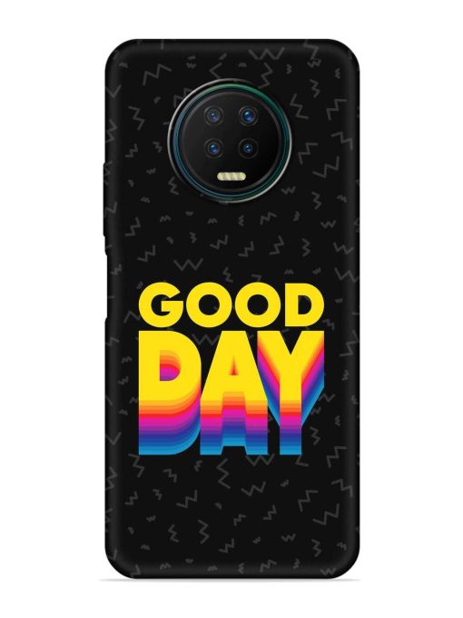 Good Day Embossed Soft Silicone Case for Infinix Note 7 Zapvi