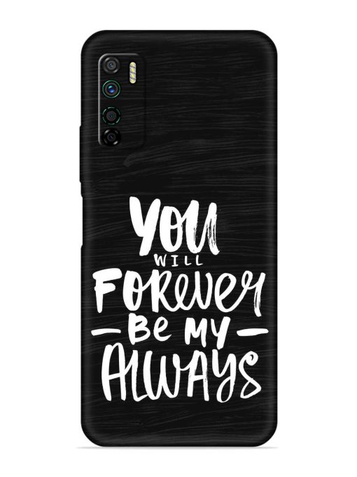 You Will Forever Embossed Soft Silicone Case for Infinix Note 7 Lite Zapvi