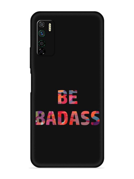 Be Badass Embossed Soft Silicone Case for Infinix Note 7 Lite Zapvi