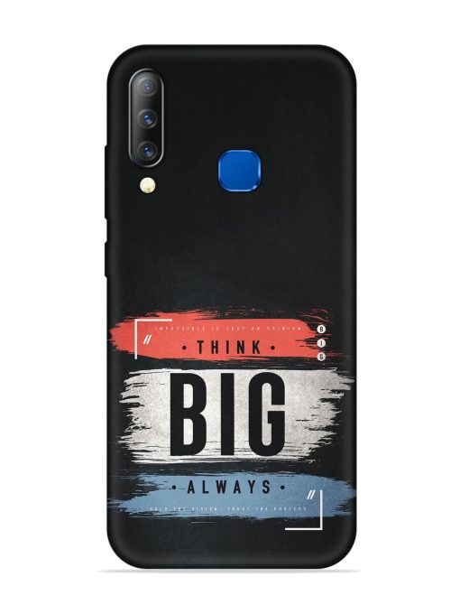 Think Big Always Embossed Soft Silicone Case for Infinix S4 Zapvi