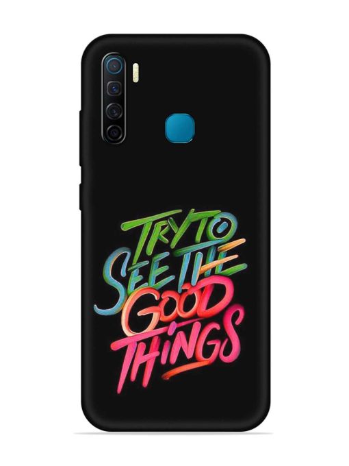 Try To See The Good Things Embossed Soft Silicone Case for Infinix S5 Zapvi