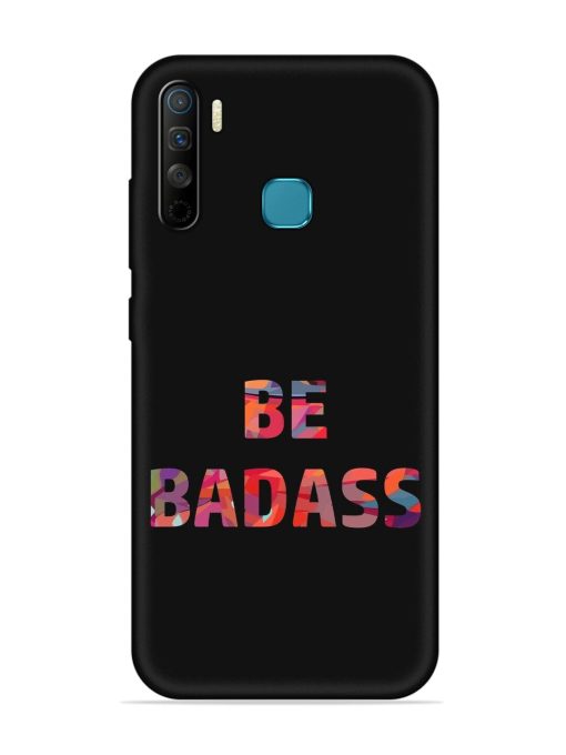 Be Badass Embossed Soft Silicone Case for Infinix S5 Lite Zapvi