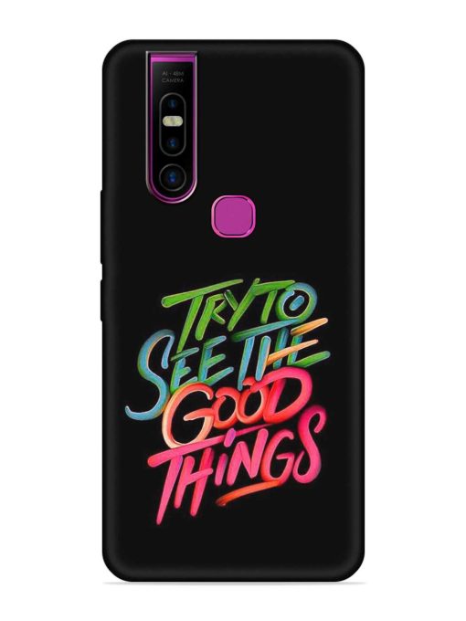 Try To See The Good Things Embossed Soft Silicone Case for Infinix S5 Pro Zapvi