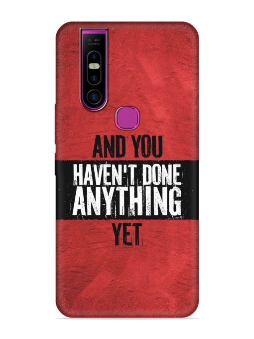 It'S And You Haven'T Done Anything Yet Embossed Soft Silicone Case for Infinix S5 Pro Zapvi