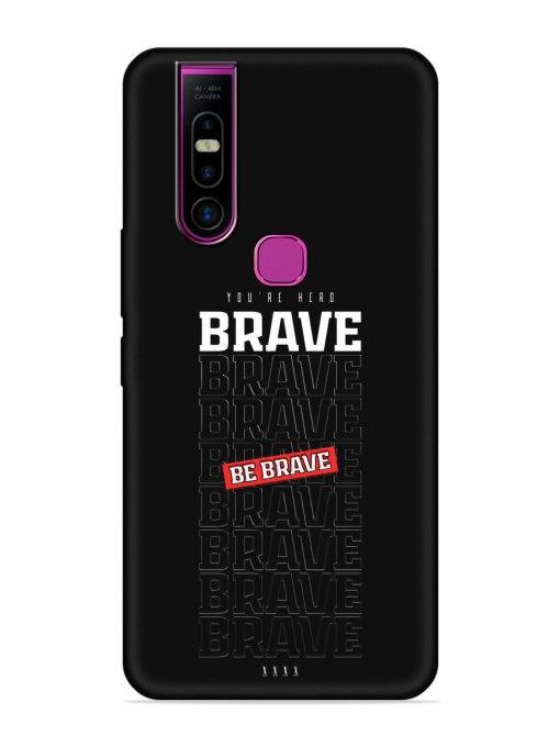 Be Brave Embossed Soft Silicone Case for Infinix S5 Pro Zapvi