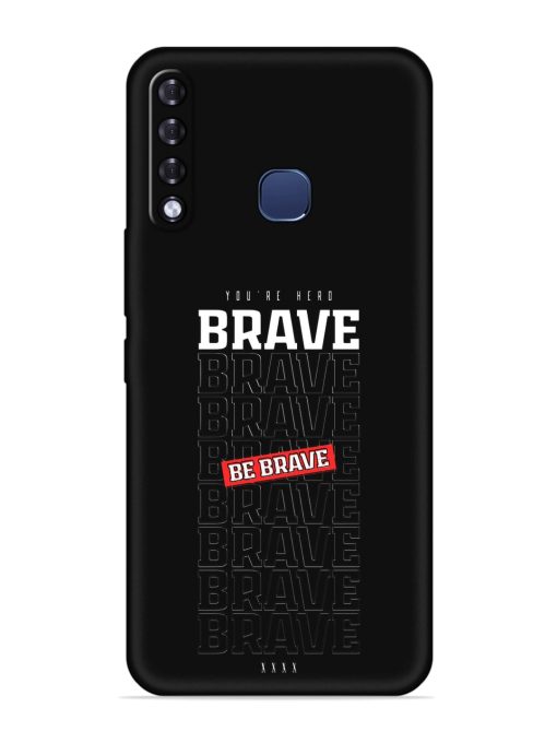 Be Brave Embossed Soft Silicone Case for Infinix Smart 3 Plus