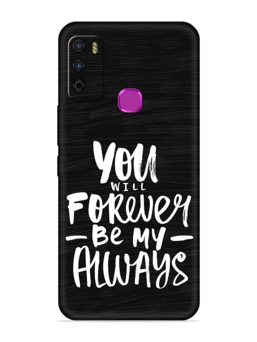 You Will Forever Embossed Soft Silicone Case for Infinix Smart 4 Zapvi