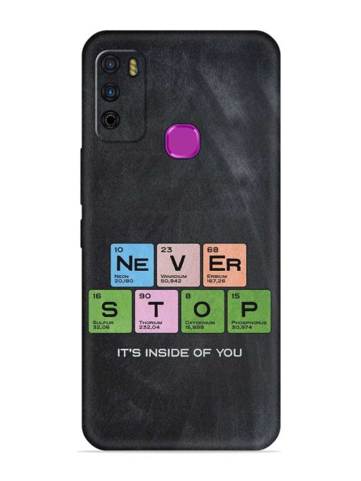 Never Stop It'S Inside Of You Embossed Soft Silicone Case for Infinix Smart 4 Zapvi