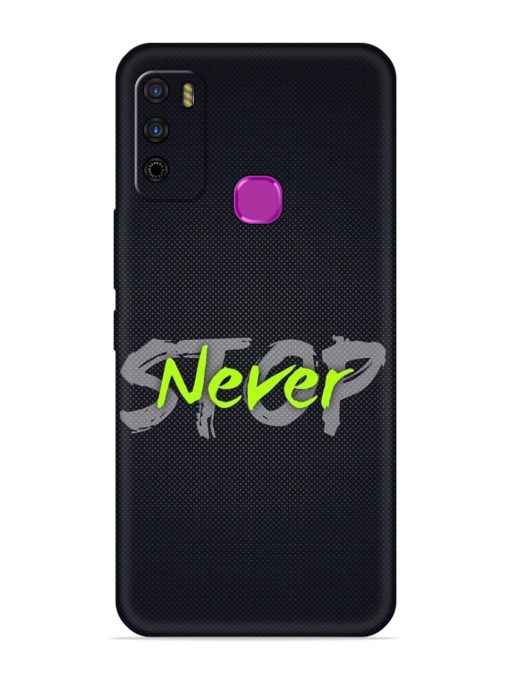 Never Stop Embossed Soft Silicone Case for Infinix Smart 4 Zapvi