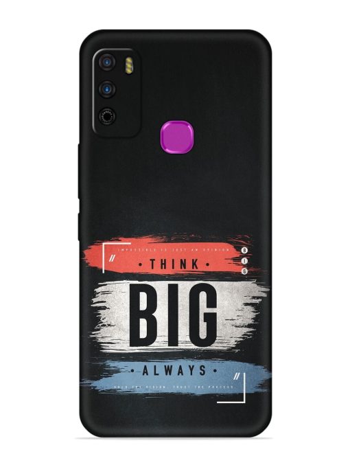 Think Big Always Embossed Soft Silicone Case for Infinix Smart 4 Zapvi