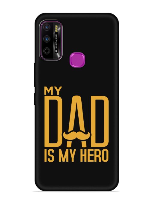 My Dad Is My Hero Embossed Soft Silicone Case for Infinix Smart 4 Plus Zapvi