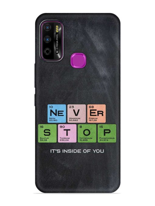 Never Stop It'S Inside Of You Embossed Soft Silicone Case for Infinix Smart 4 Plus Zapvi