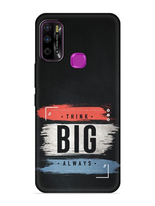 Think Big Always Embossed Soft Silicone Case for Infinix Smart 4 Plus Zapvi