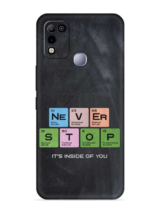 Never Stop It'S Inside Of You Embossed Soft Silicone Case for Infinix Smart 5 Zapvi