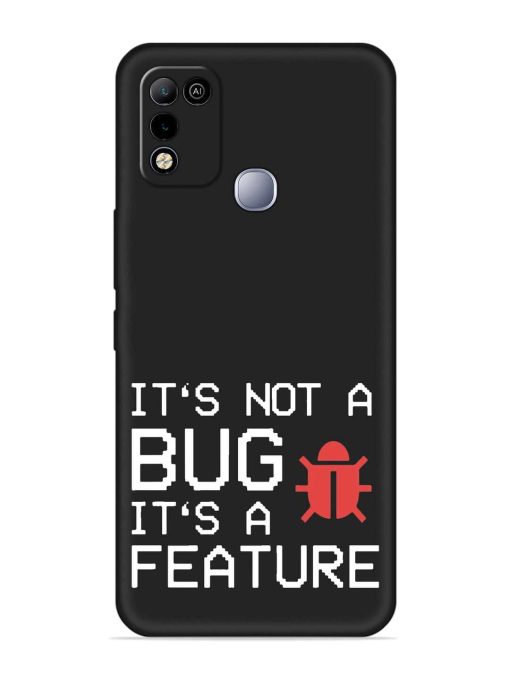 Not Bug Feature Embossed Soft Silicone Case for Infinix Smart 5 Zapvi