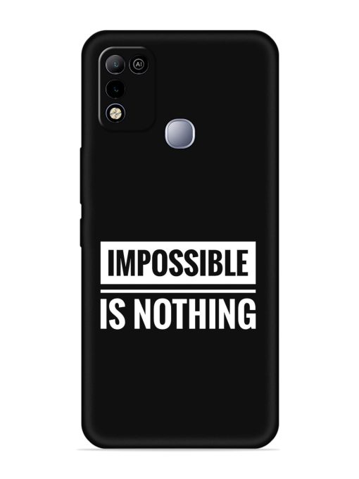 Impossible Is Nothing Embossed Soft Silicone Case for Infinix Smart 5 Zapvi