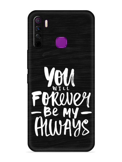 You Will Forever Embossed Soft Silicone Case for Infinix Smart 5 Lite Zapvi