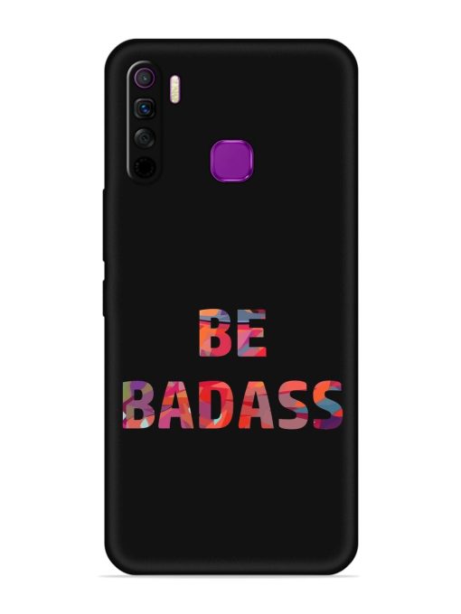 Be Badass Embossed Soft Silicone Case for Infinix Smart 5 Lite Zapvi