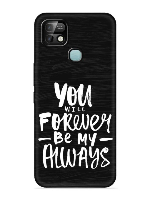 You Will Forever Embossed Soft Silicone Case for Infinix Smart 5 Pro Zapvi