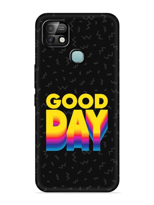 Good Day Embossed Soft Silicone Case for Infinix Smart 5 Pro Zapvi