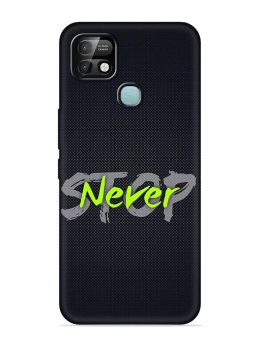 Never Stop Embossed Soft Silicone Case for Infinix Smart 5 Pro Zapvi