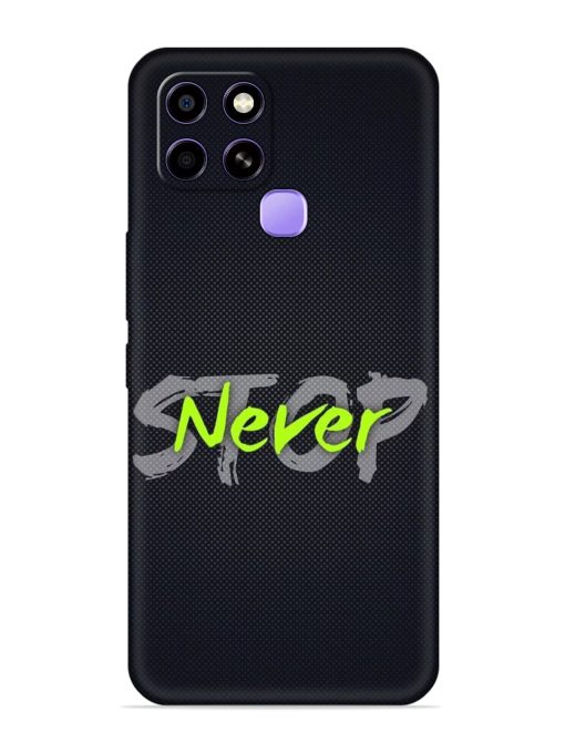 Never Stop Embossed Soft Silicone Case for Infinix Smart 6