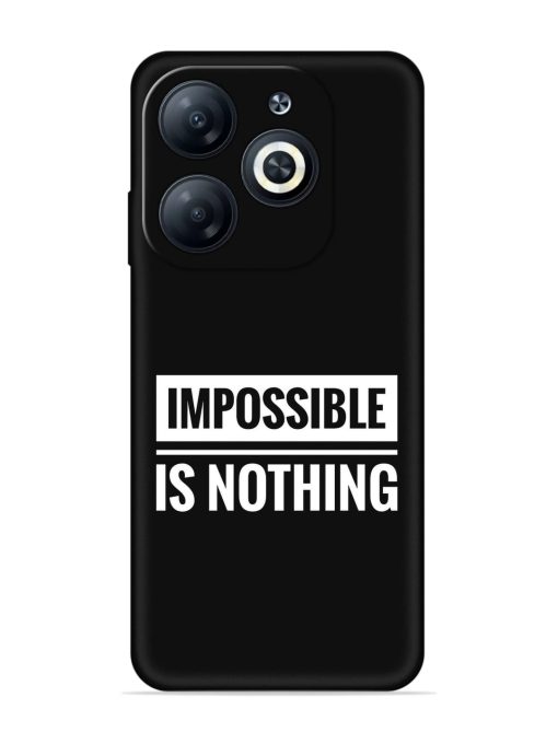 Impossible Is Nothing Embossed Soft Silicone Case for Infinix Smart 8 Hd